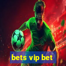 bets vip bet